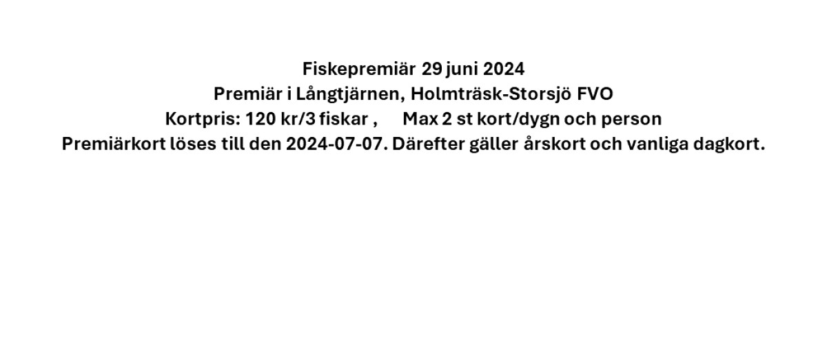 Kalastuksen ensi-ilta Långtjärn 2024
